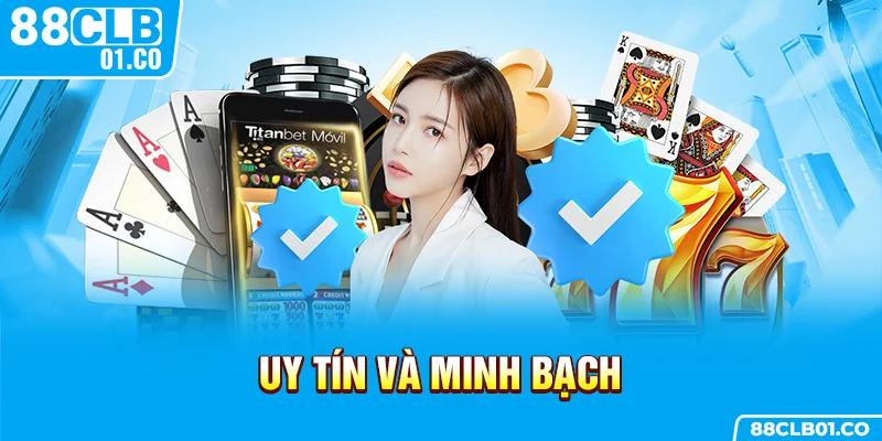 Uy tín và minh bạch