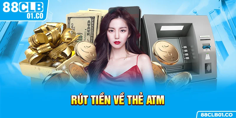 Rút tiền về thẻ ATM