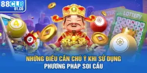Những điều cần chú ý khi sử dụng phương pháp soi cầu 