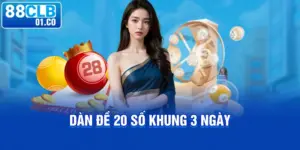 Dàn đề 20 số khung 3 ngày